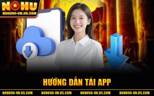 Hướng Dẫn Tải App