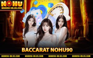 Baccarat Nohu90